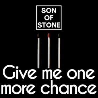 Give me one more chance lyrics | Boomplay Music
