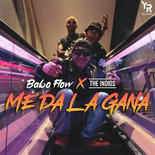 Me Da La Gana ft. The Indios lyrics | Boomplay Music