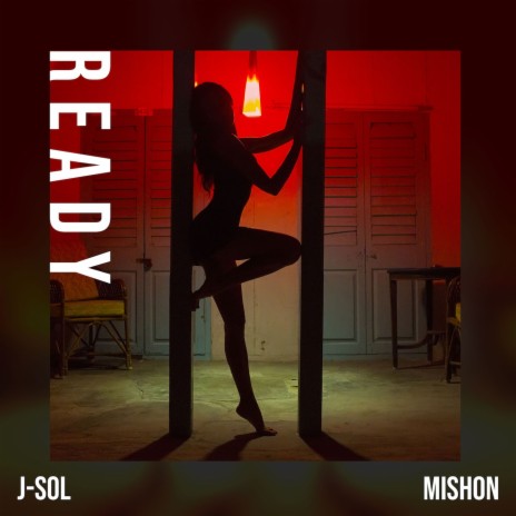 Ready ft. Mishon | Boomplay Music