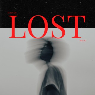 LOST ft. Meliu lyrics | Boomplay Music