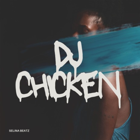 DJ CHICKEN | Boomplay Music