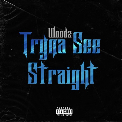 Tryna See Straight | Boomplay Music