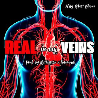 Real in my Veins