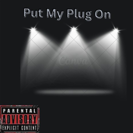 Put my plug on ft. YungKev$