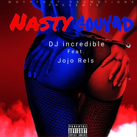 Nasty Gouyad ft. Jojo Rels | Boomplay Music