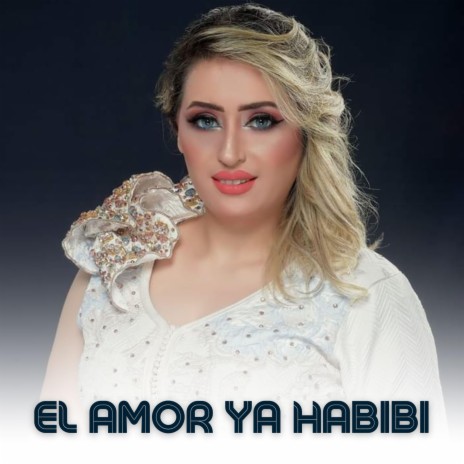 El amor ya habibi | Boomplay Music