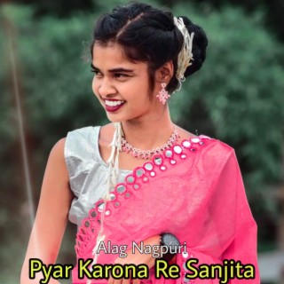 Pyar Karona Re Sanjita