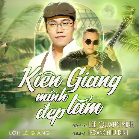 Kiên Giang Mình Đẹp Lắm | Boomplay Music