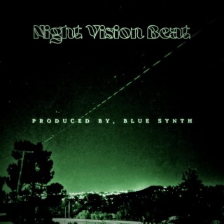 Night Vision Beat