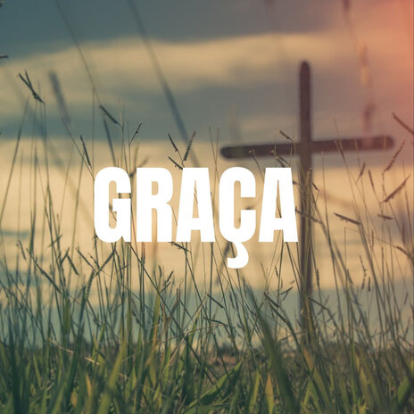 Graça | Boomplay Music