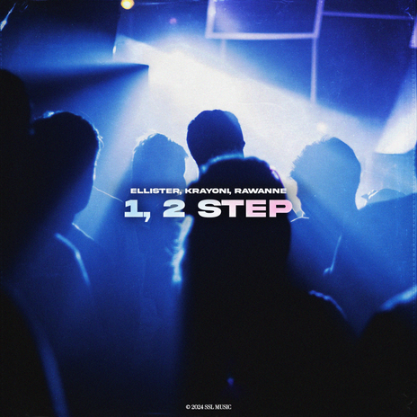 1, 2 Step ft. Krayoni & Rawanne | Boomplay Music