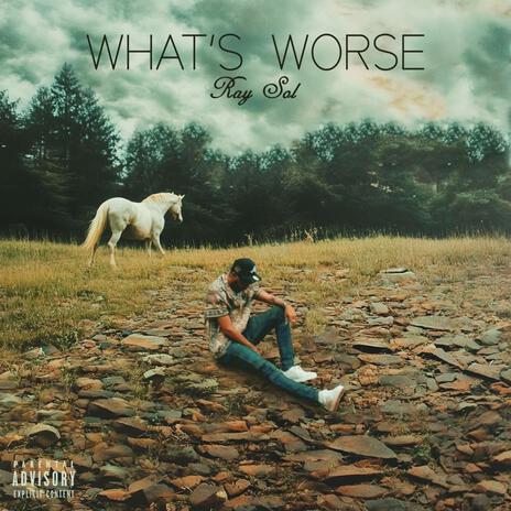 What's Worse | Boomplay Music