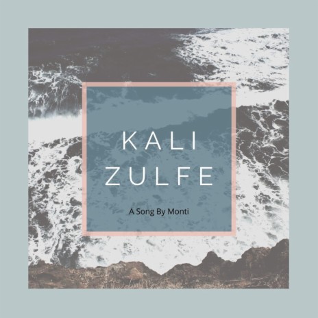 Kali Zulfe | Boomplay Music