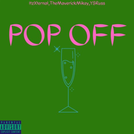 Pop Off ft. YSRuss & TheMaverickMikey | Boomplay Music