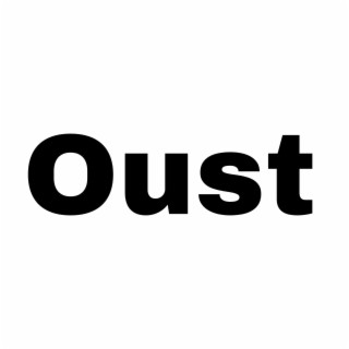 Oust