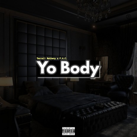 Yo Body ft. P.A.C. | Boomplay Music