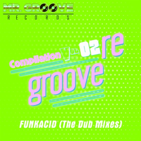 Onde Esta (Mr.Groove Revisited Dub Mix) ft. Funkacid | Boomplay Music