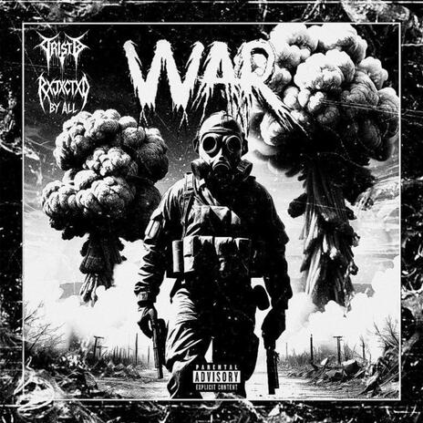 WAR! ft. Rxjxctxd by all | Boomplay Music