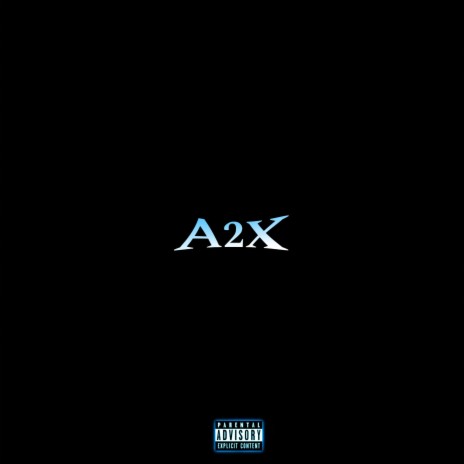 A2X | Boomplay Music