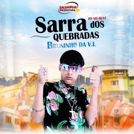 Sarra dos Quebradas ft. PP No Beat | Boomplay Music