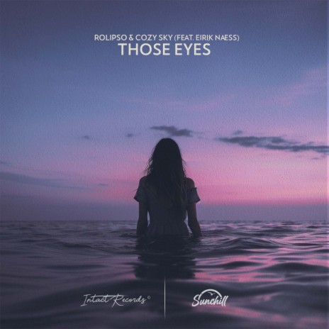 Those Eyes ft. Cozy Sky & Eirik Næss | Boomplay Music