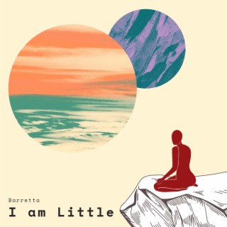 I Am Little lyrics | Boomplay Music