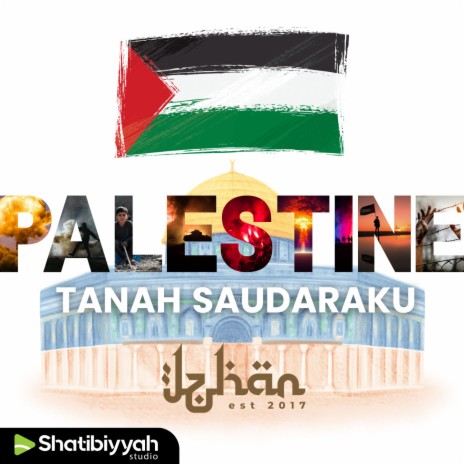 Palestine Tanah Saudaraku | Boomplay Music