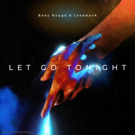 Let Go Tonight ft. LeadbacK | Boomplay Music