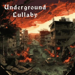 Underground Lullaby (feat. David Reed Watson)