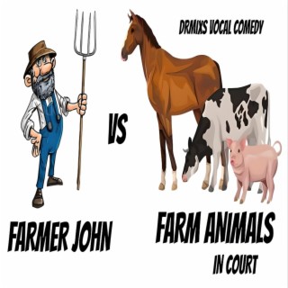 Farmer Vs Farm Animals in Court / Vocal Comedy Audio Soundtrack