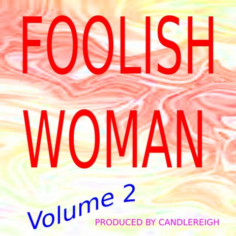 Foolish woman (volume 2)