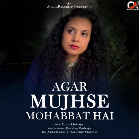 Agar Mujhse Mohabbat Hain | Boomplay Music