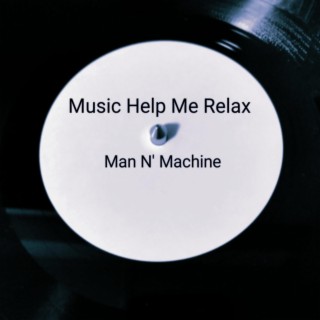 Music Help Me Relax