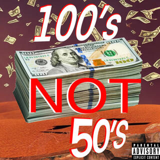 100s NOT 50s