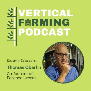 S3E37: Thomas Oberlin - Micro Greens: A Gateway Vegetable