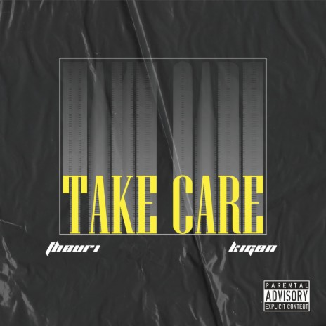 Take Care ft. Kigen