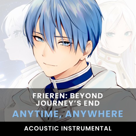 Anytime Anywhere (Frieren ED 1) (Acoustic Guitar Instrumental) | Boomplay Music