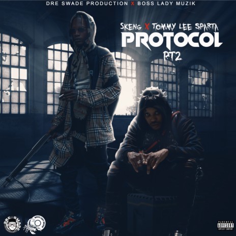 Protocol, Pt. 2 ft. Skeng | Boomplay Music