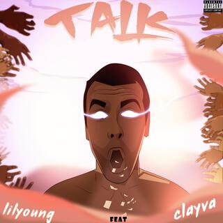 TALK ft. Clayva lyrics | Boomplay Music