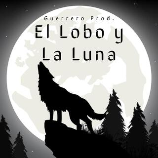 El Lobo y La Luna