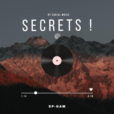 SECRETS ! | Boomplay Music