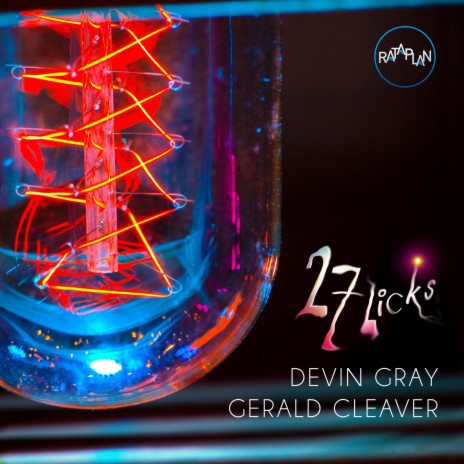 27 Licks ft. Gerald Cleaver