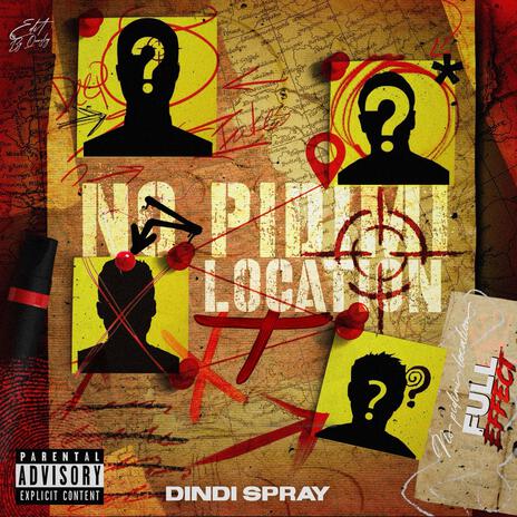 NO PIDIMI LOCATION ft. Prod By Slick | Boomplay Music