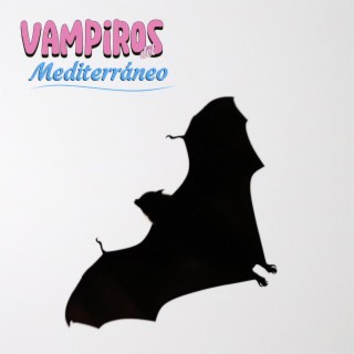 Vampiros del mediterráneo