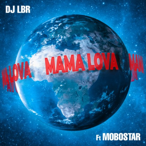 Mama Lova ft. Mobostar | Boomplay Music