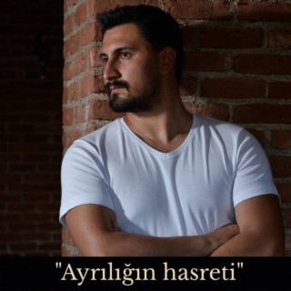 Ayrılığın Hasreti lyrics | Boomplay Music