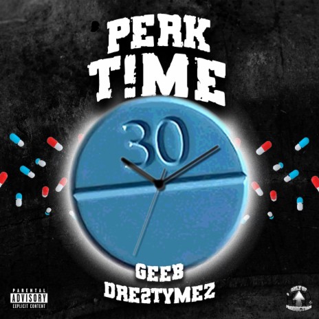 Perk Time ft. Dre2tymez | Boomplay Music