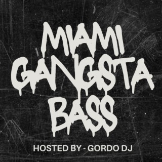 MIAMI GANGSTA BASS (EP)