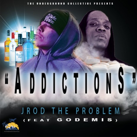Addictions ft. Godemis | Boomplay Music