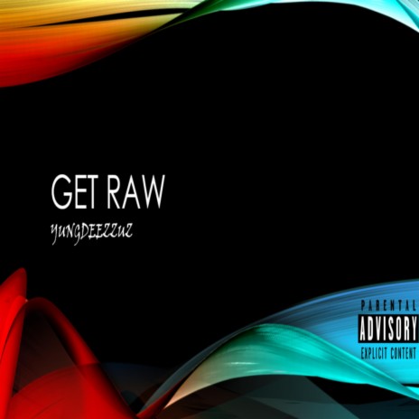 Get Raw | Boomplay Music
